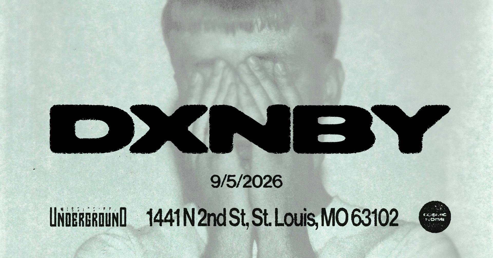 DXNBY: Presented by COSMIC NOISE