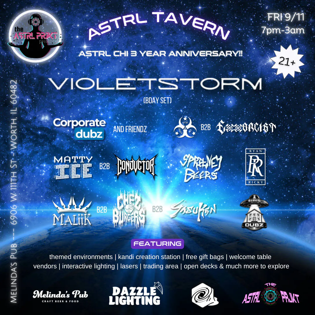 Astrl Chicago 3 Year Anniversary!! Ft. VioletStorm (Bday Set) & More!! event banner