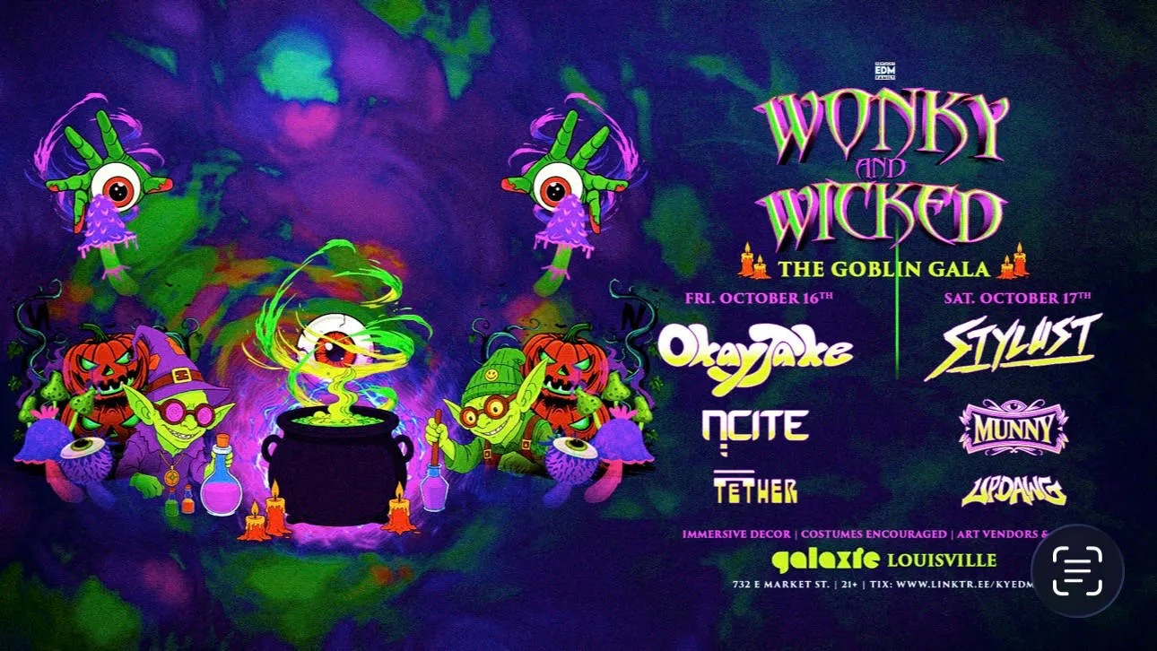 Wonky & Wicked: The Goblin Gala w/ OkayJake, Stylust, NCITE & More at Galaxie - Louisville event banner