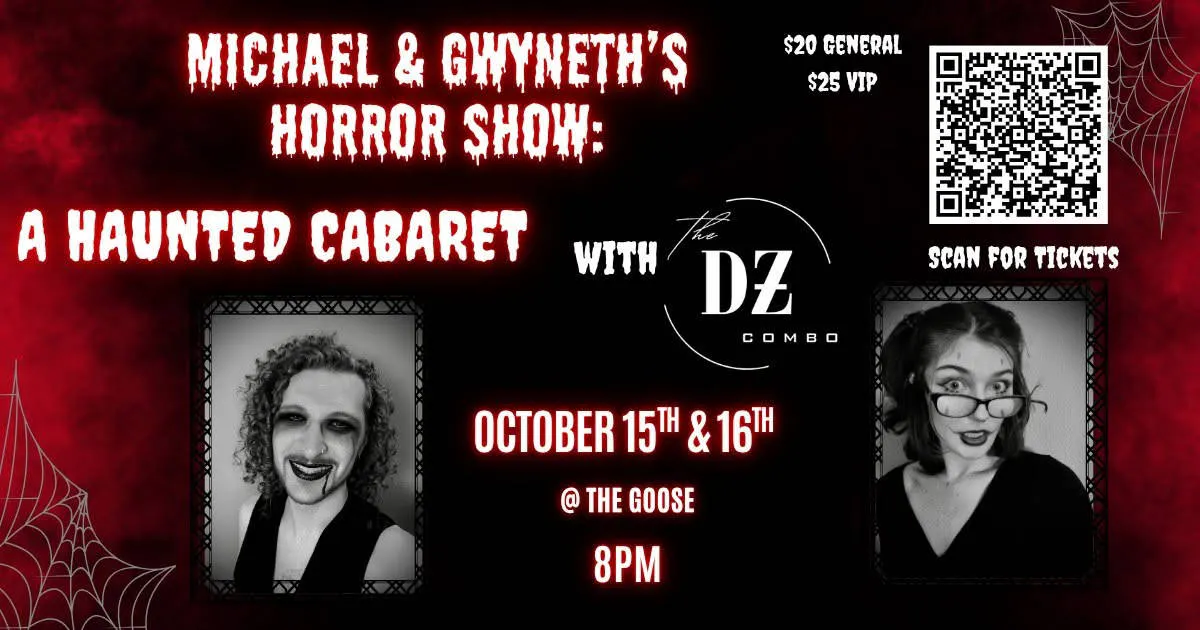 Michael & Gwyneth’s Horror Show: A Haunted Cabaret with The DZ Combo - Night Two event banner