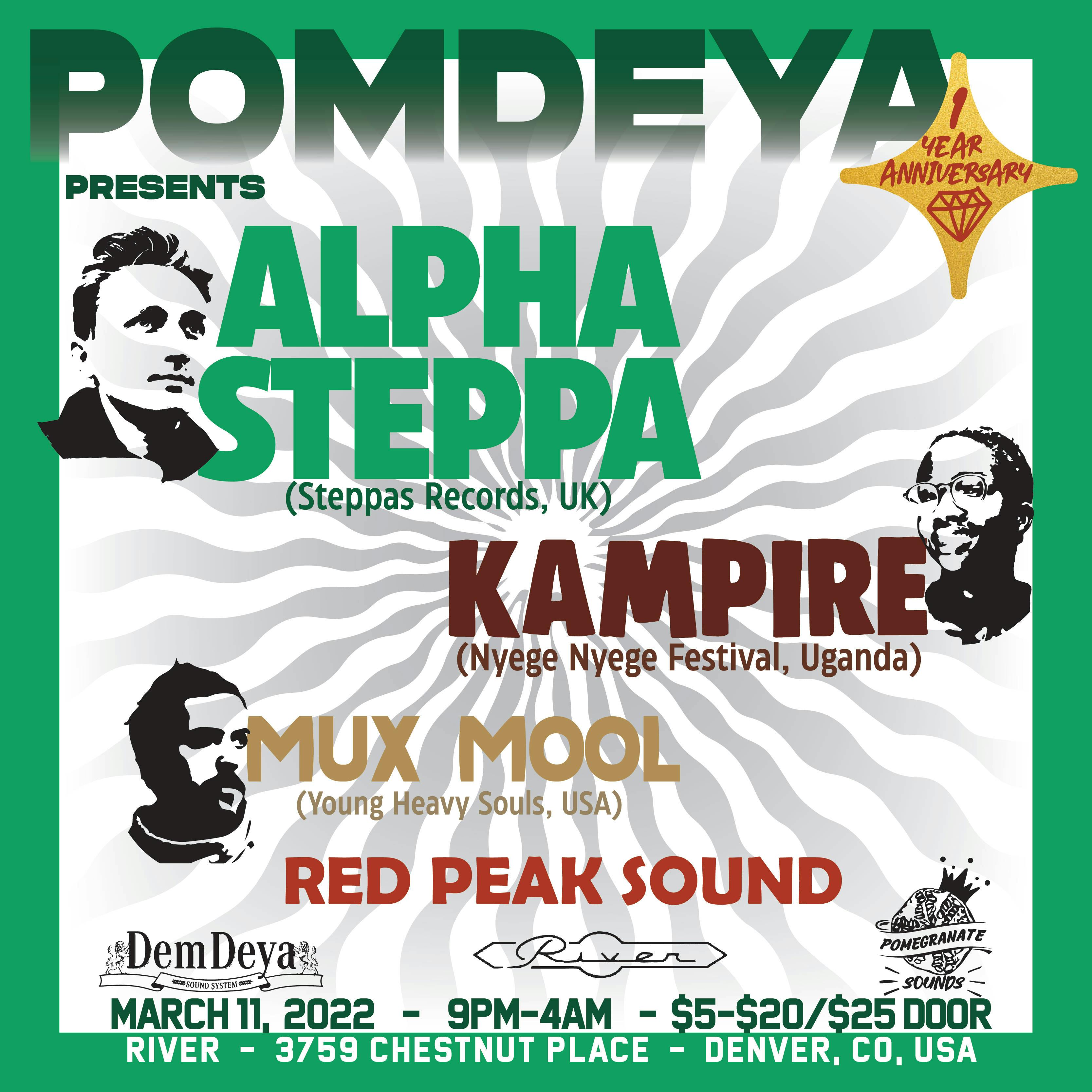 Pomdeya Presents: Alpha Steppa (UK), Kampire (Uganda) & Mux Mool (USA) event banner