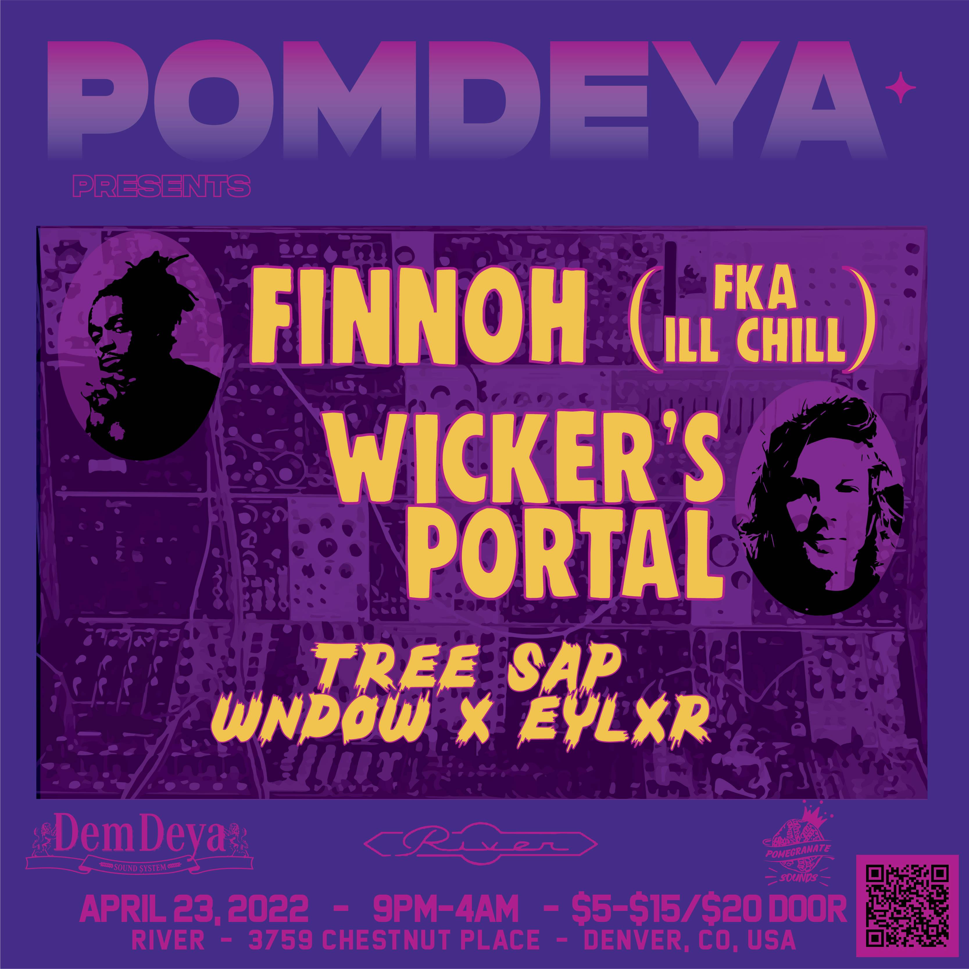 Pomdeya Presents: Finnoh (fka Ill Chill) & Wicker's Portal event banner