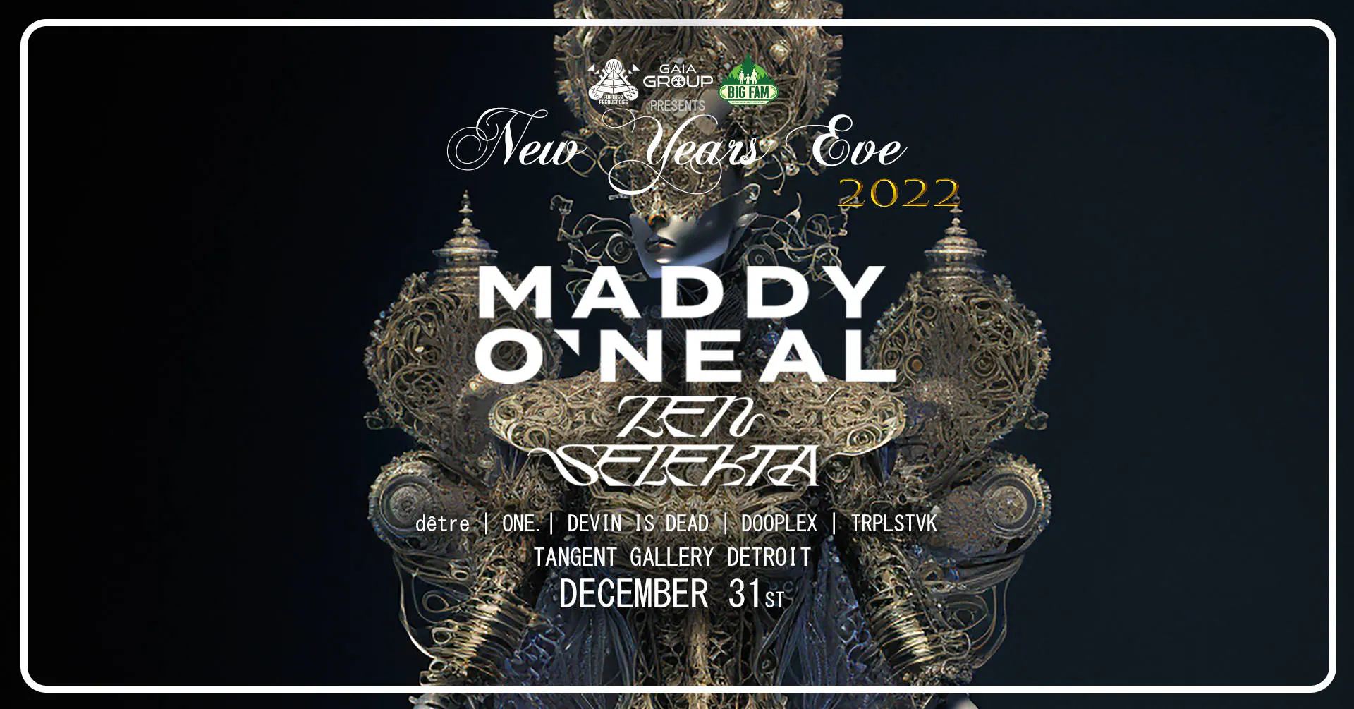 NYE 2022: Maddy O'Neal, Zen Selekta & friends event banner