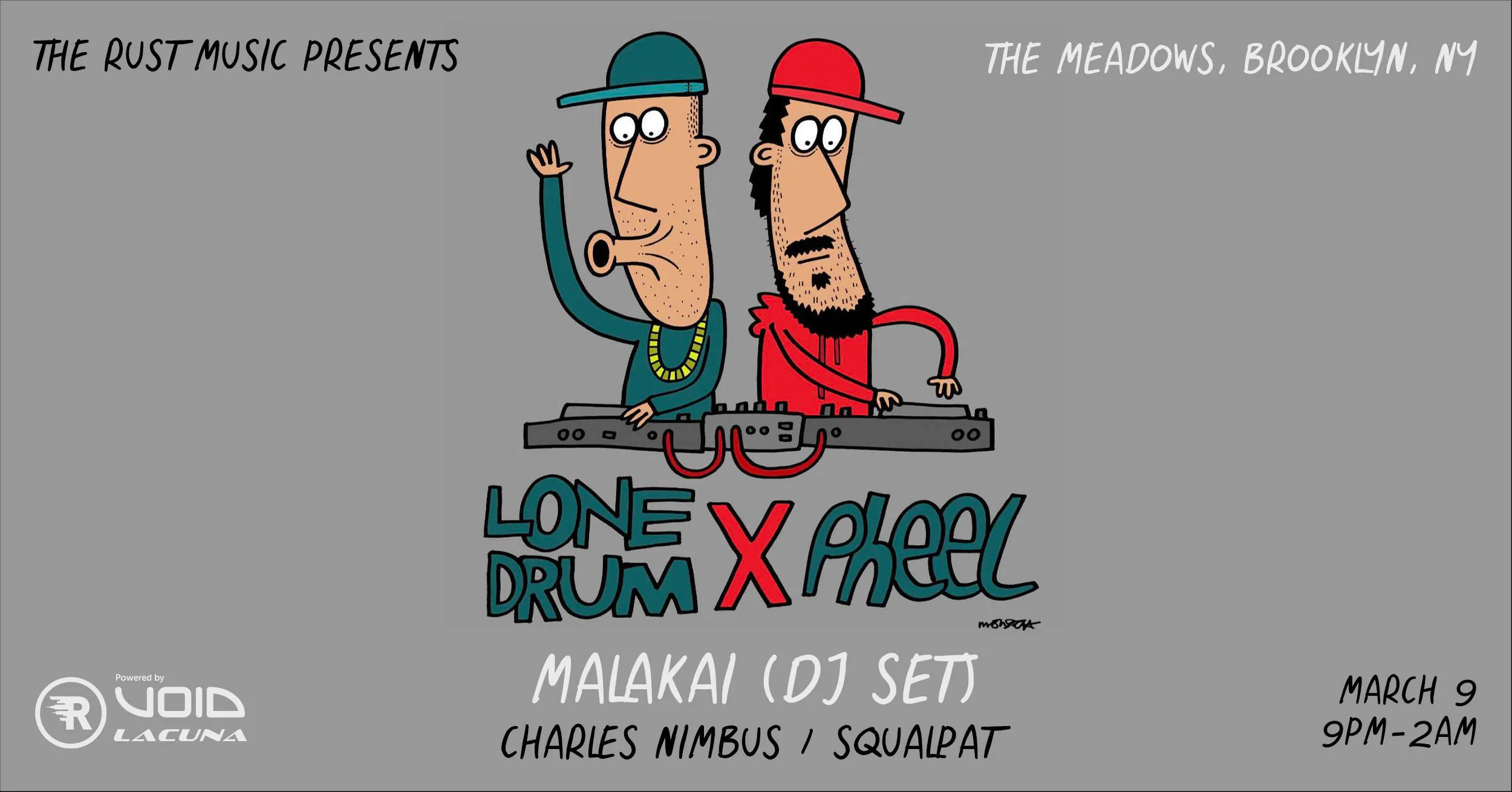 The Rust Music Presents: Lone Drum x Pheel w/ Malakai (DJ Set), Charles Nimbus, & Squalpat event banner
