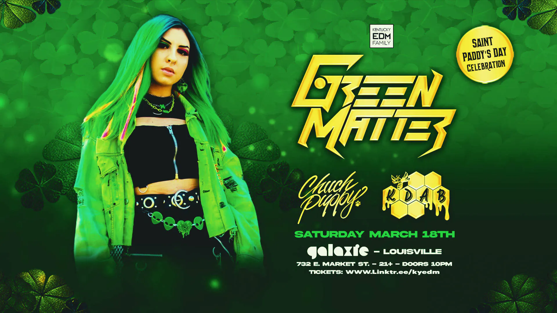 Green Matter Saint Paddys Day Celebration at Galaxie event banner