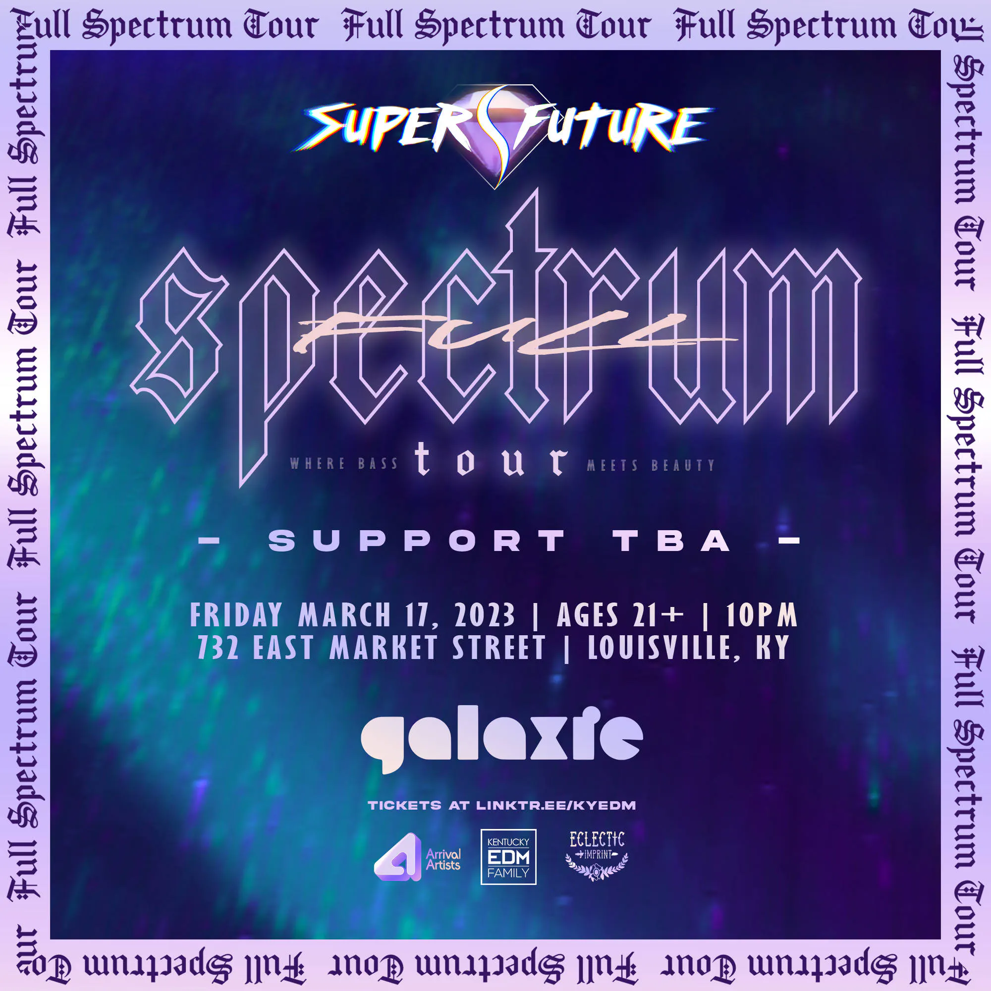 Super Future Full Spectrum Tour at Galaxie event banner