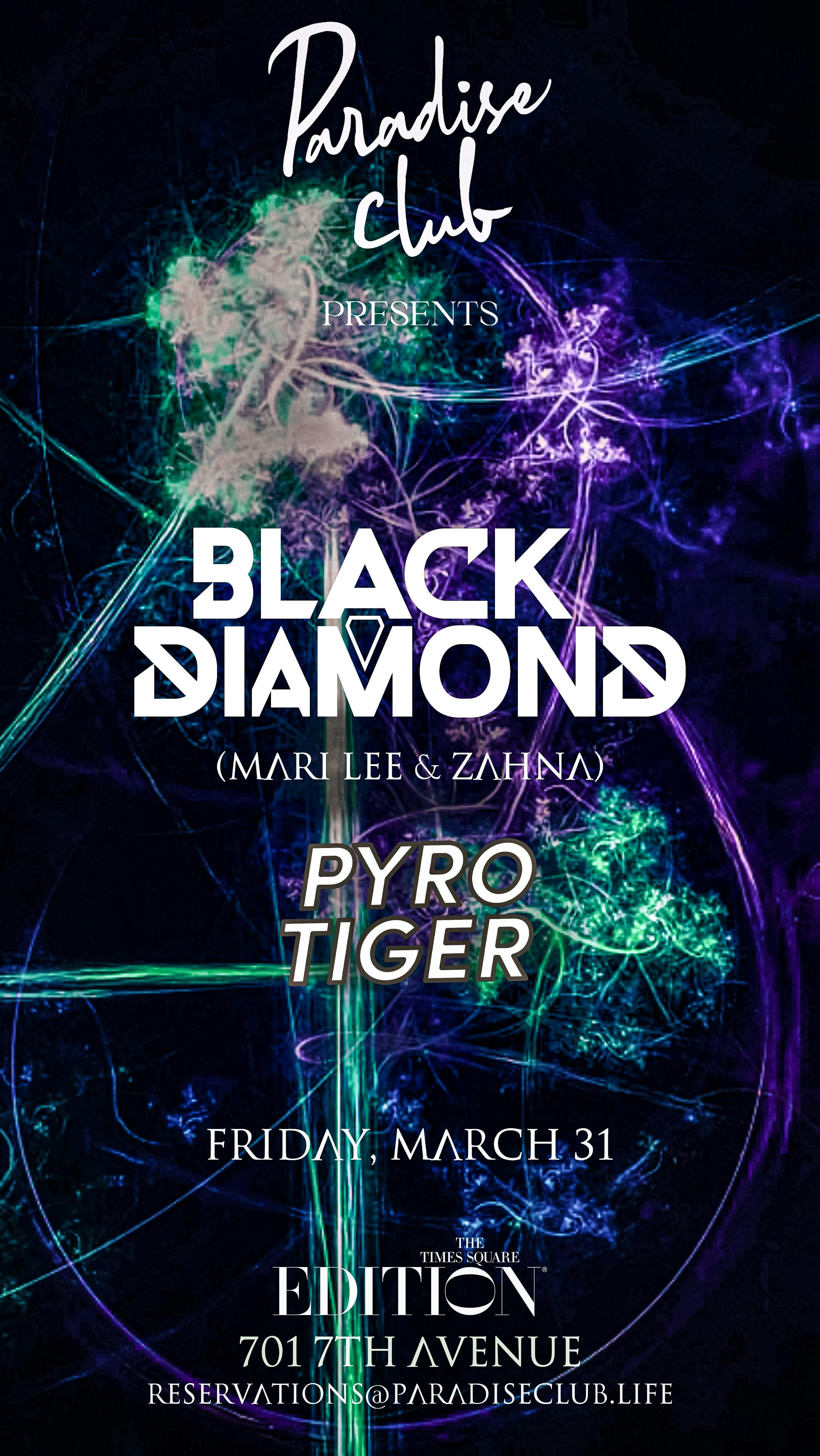 Paradise Presents: Black Diamond (Mari Lee + Zahna) + Pyro Tiger | The  Ticketing Co.