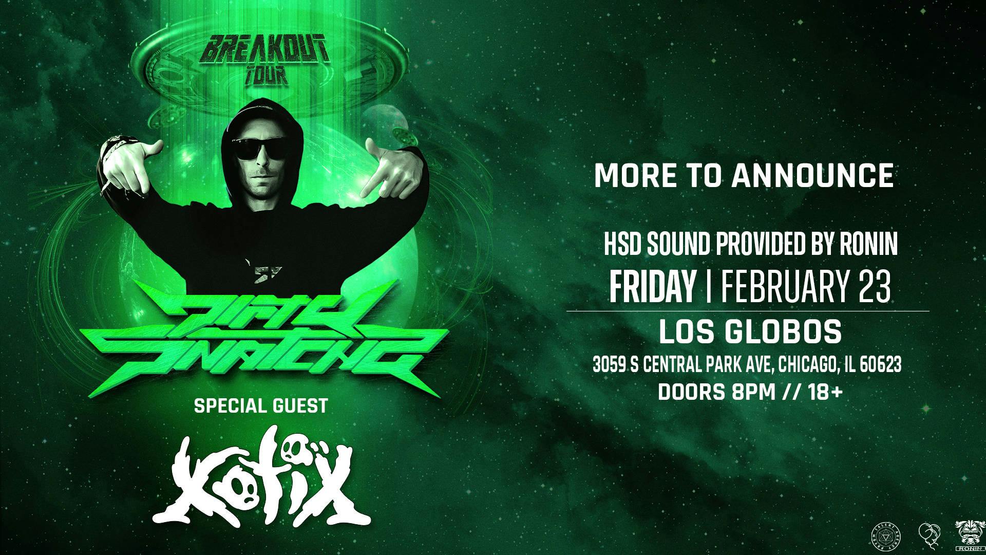 DirtySnatcha + Special Guest XOTIX | The Breakout Tour event banner
