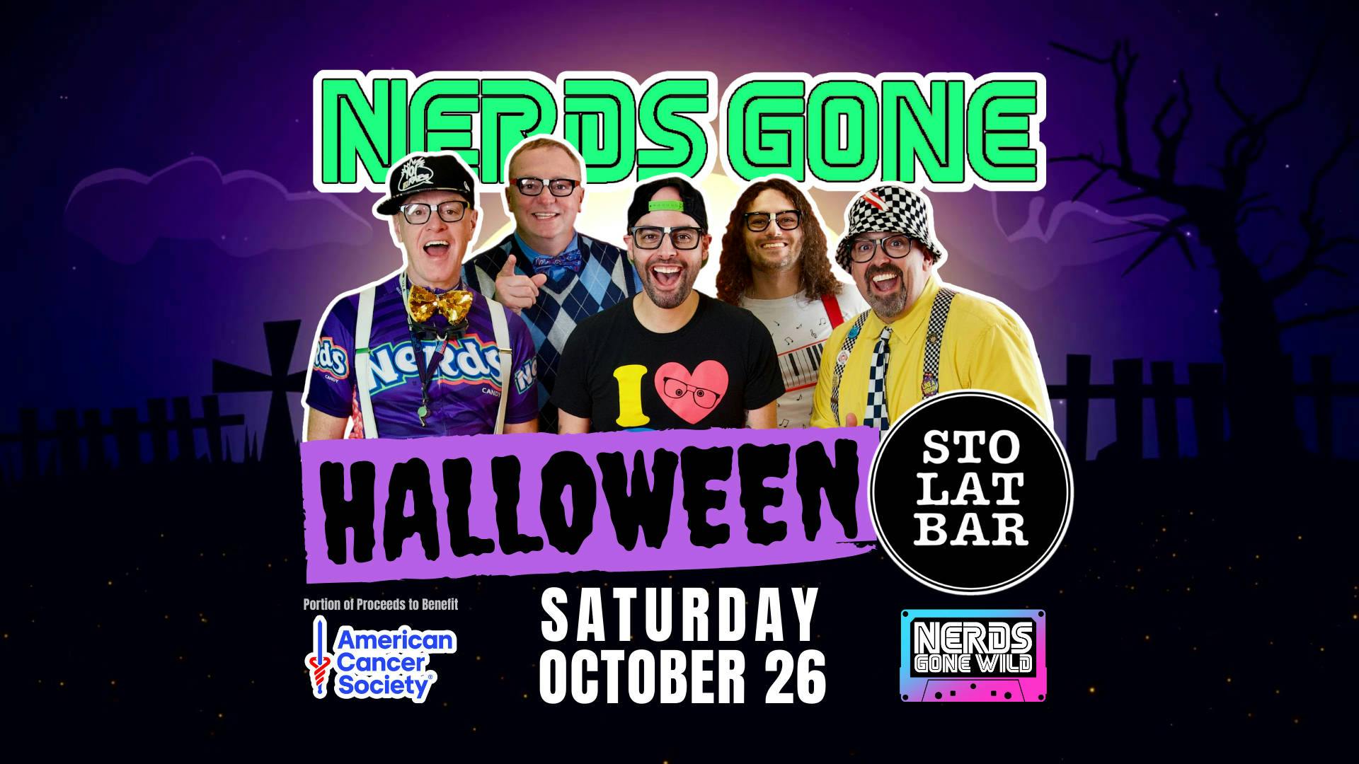 Halloween Bash with NERDS GONE WILD at Sto Lat Bar! The Ticketing Co.