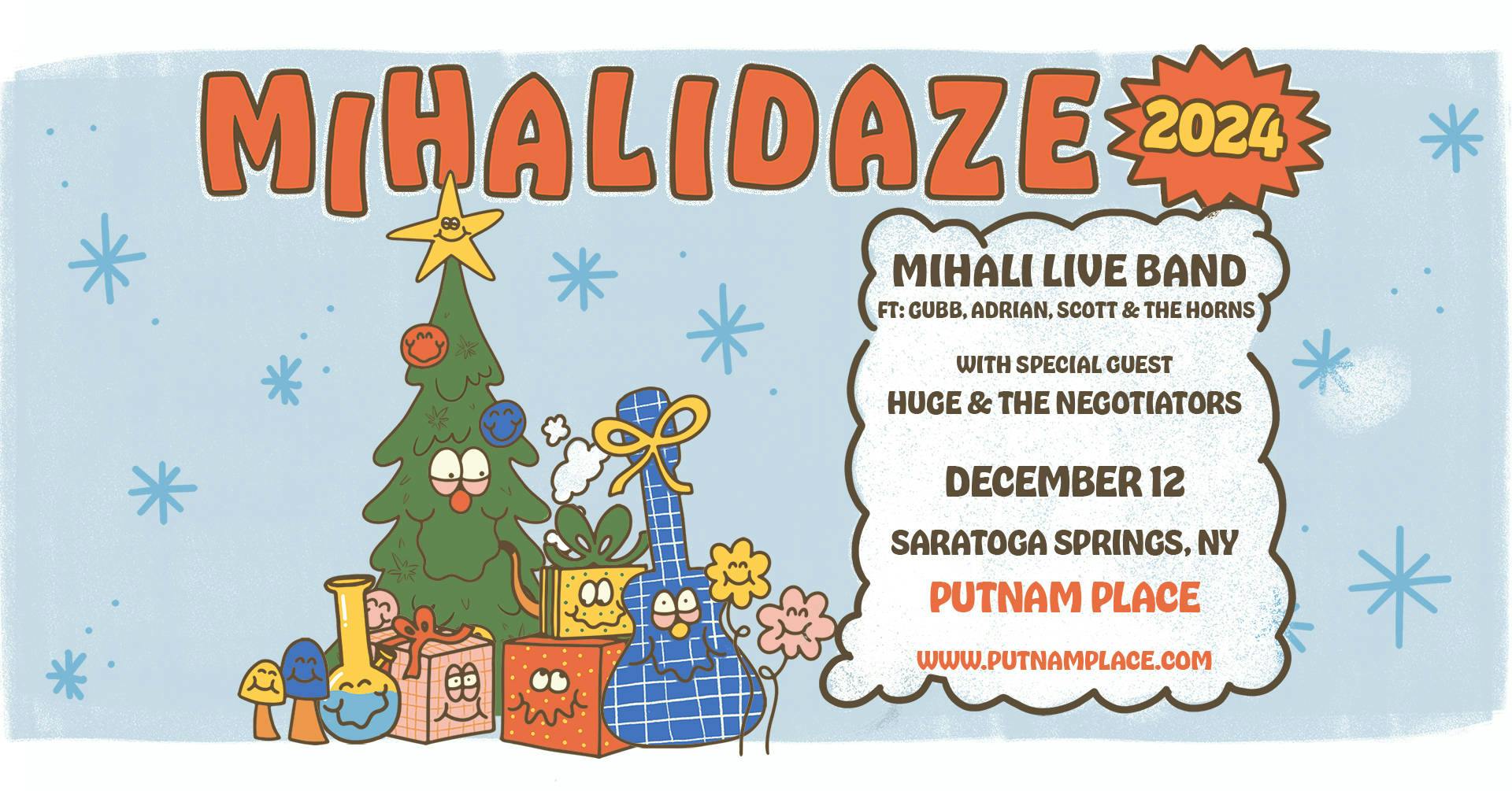 Mihalidaze: Mihali Live Band w/ Huge & The Negotiators event banner