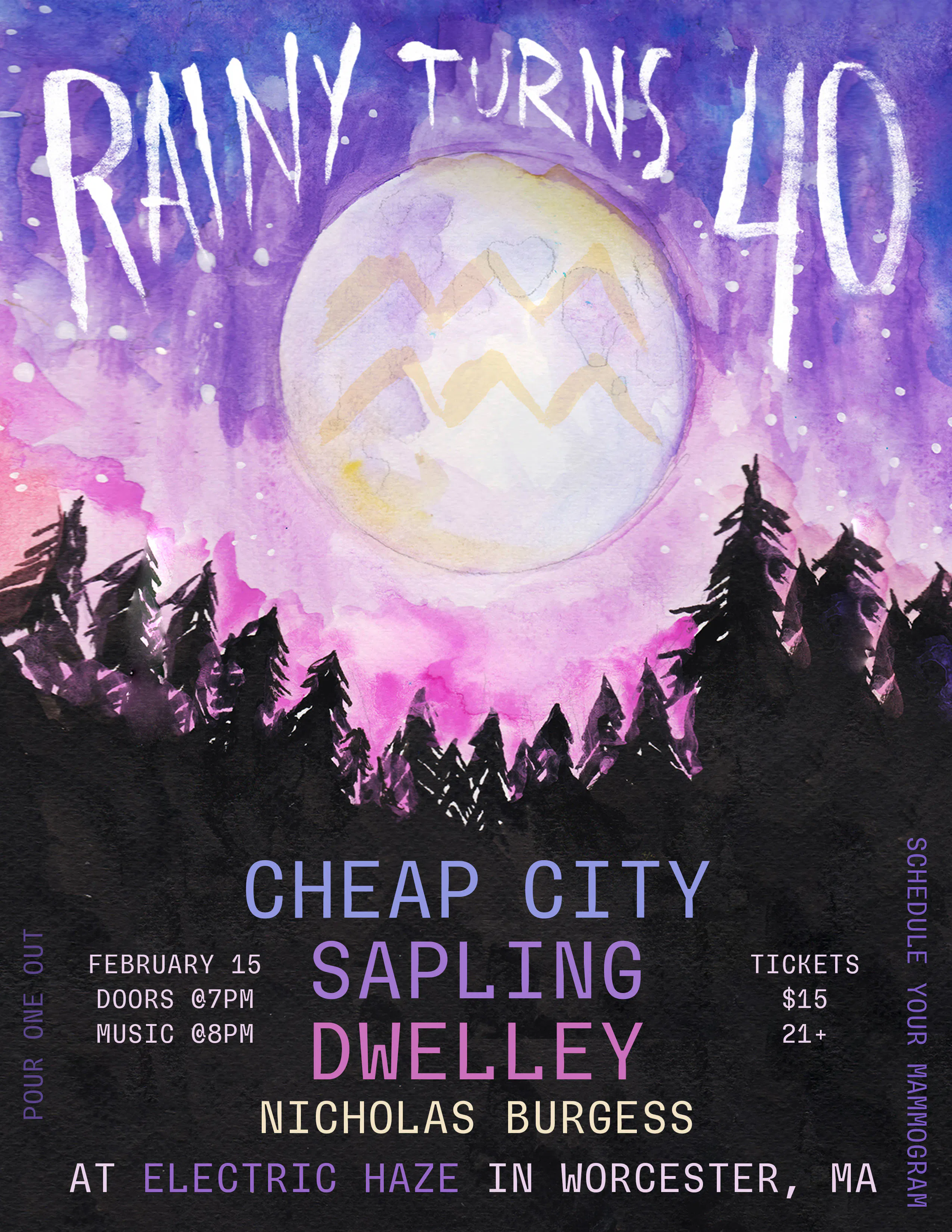 Rainy Turns 40 Birthday Party W/ Cheap City, Sapling, Dwelley & Nicholas Burgess event banner