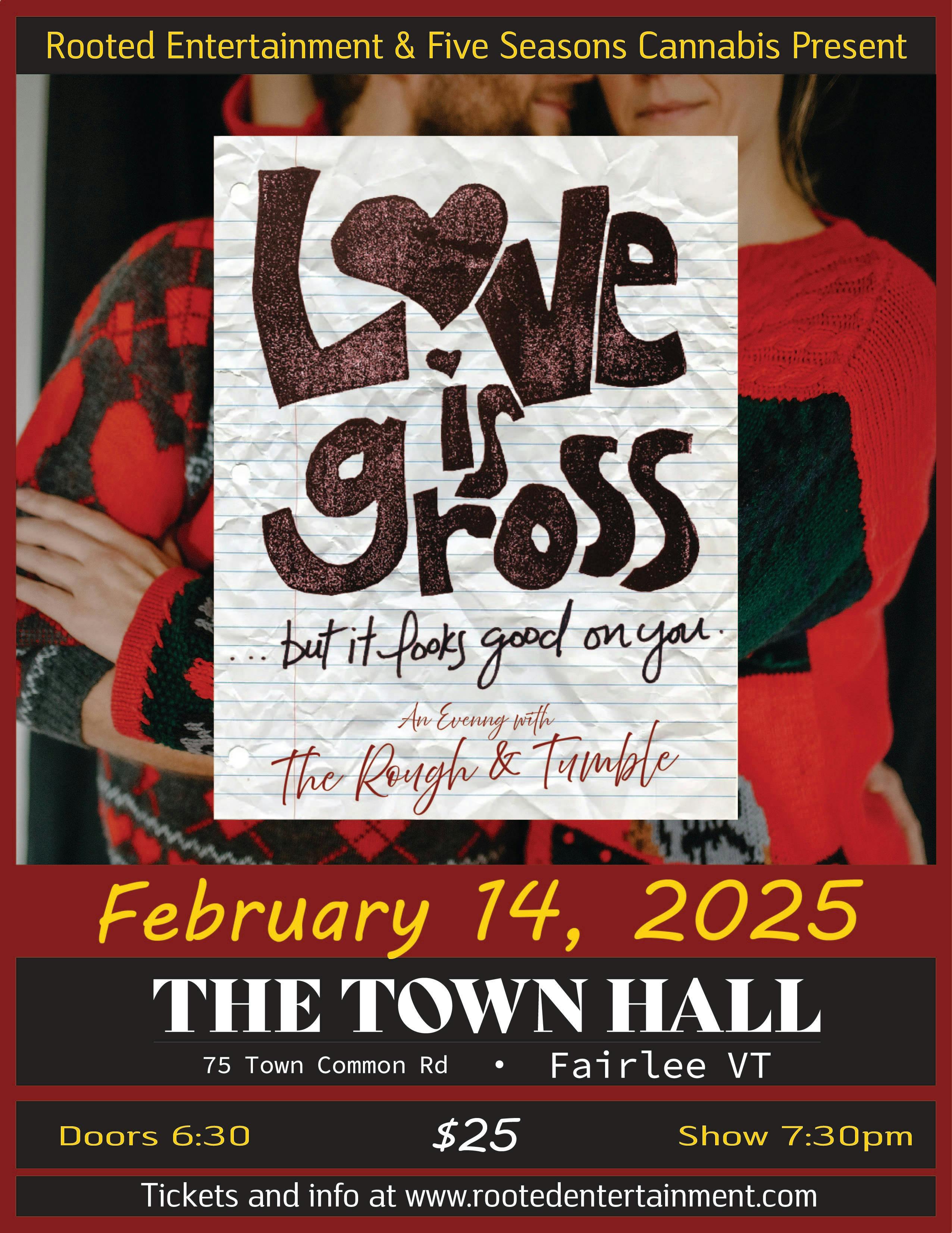Love Is Gross w/ The Rough & Tumble at The Town Hall event banner