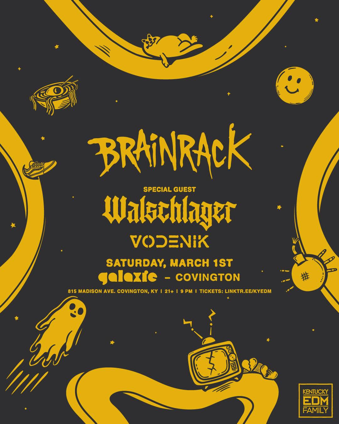Brainrack w/ Walschlager & Vodenik at Galaxie - Covington event banner