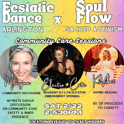 Ecstatic Dance Arlington X Soul Flow: Community Care Sessions, 2/22 event banner