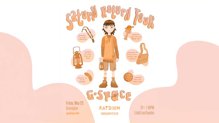 G Space: Saturn Returns Tour w/ Raydium & Organtica at Galaxie - Covington event banner