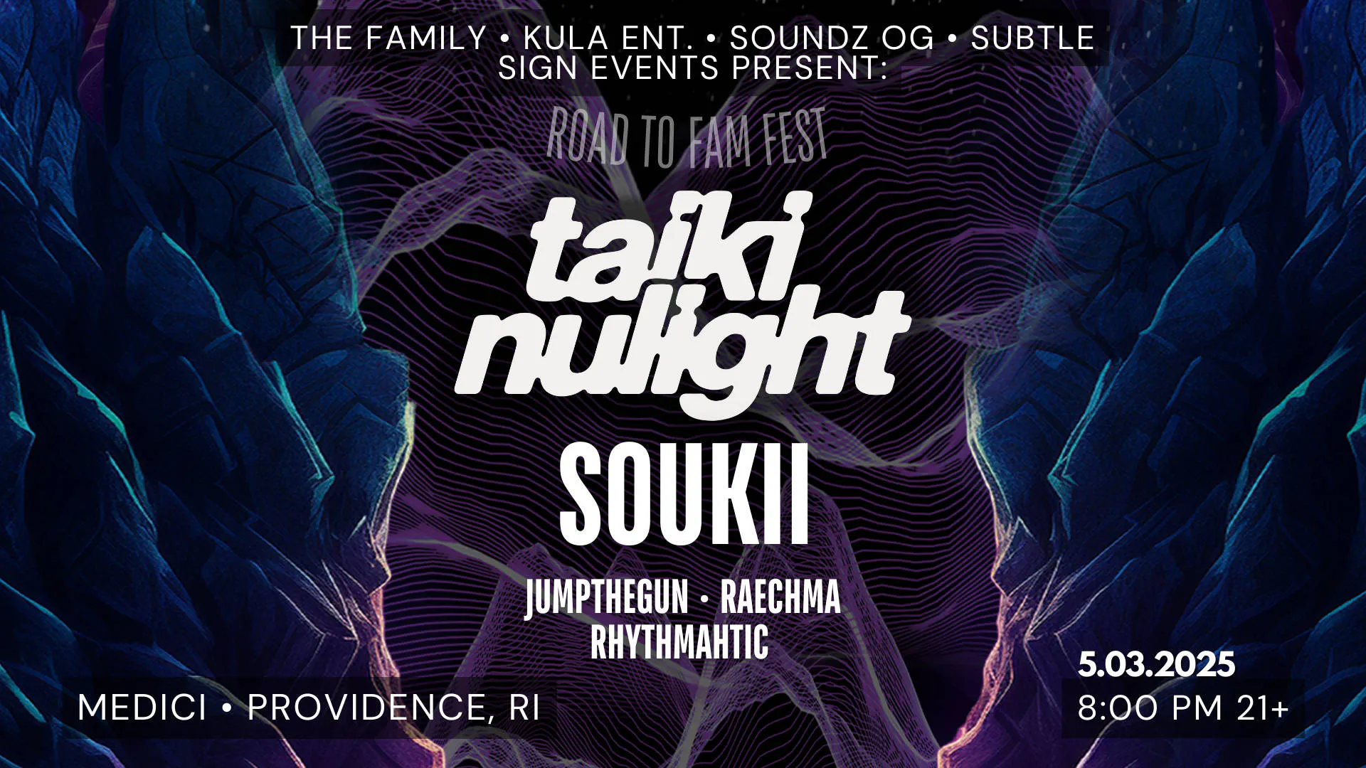 ROAD TO FAM FEST: TAIKI NULIGHT, SOUKII, JUMPTHEGUN, RAECHMA and Rhythmahtic event banner