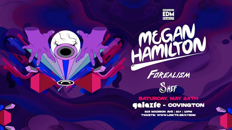 Megan Hamilton w/ Forealism & Shef at Galaxie - Covington event banner