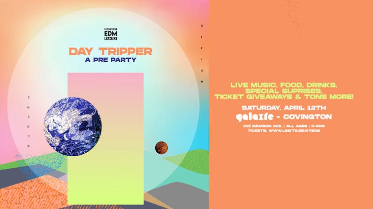 Day Tripper: A Pre Party(FREE) at Galaxie - Covington event banner