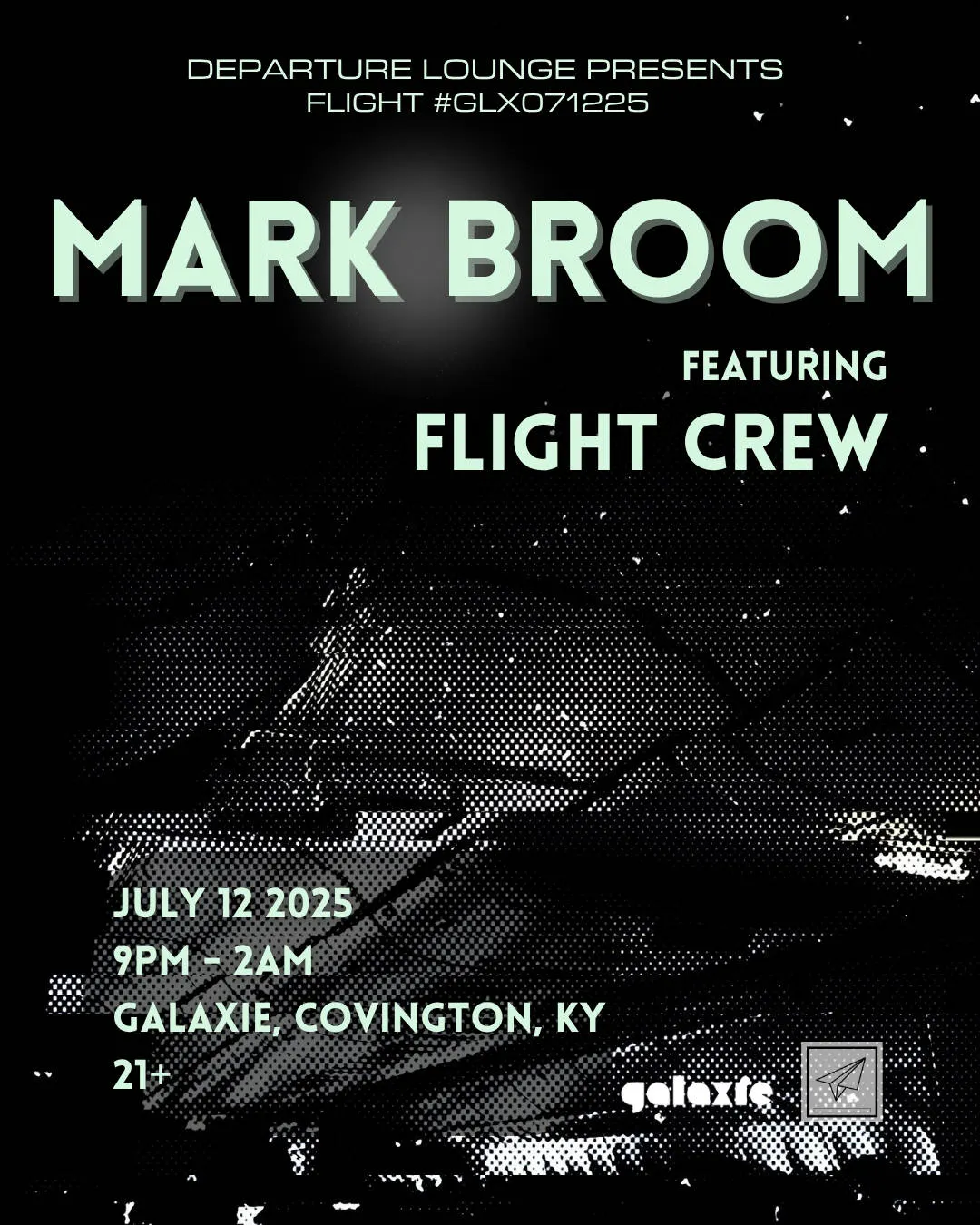 Departure Lounge Presents: Mark Broom Ft. Flight Crew at Galaxie - Covington event banner